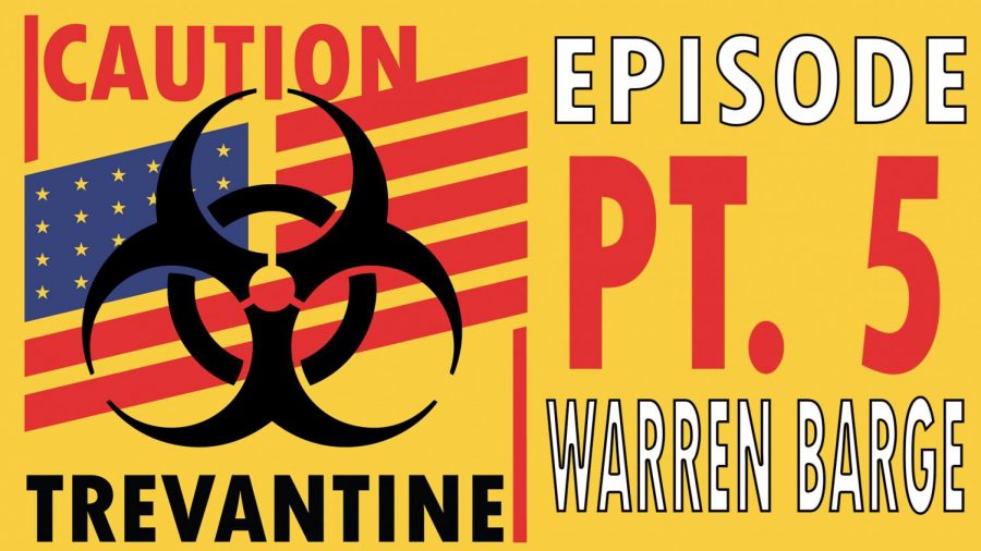Trevantine Pt. 5 - Warren Barge