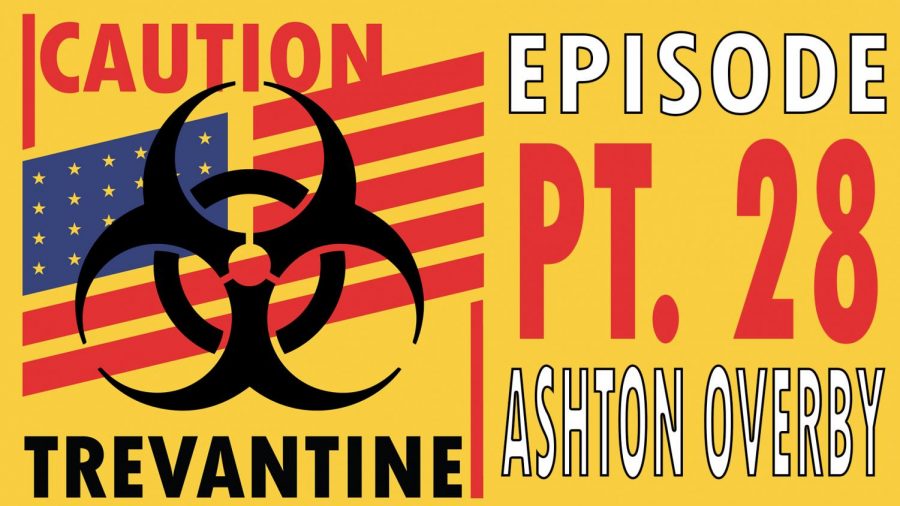 Trevantine Pt. 28 - Ashton Overby